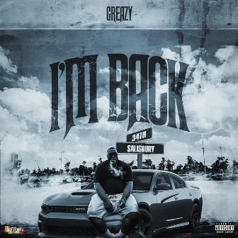 I'm Back by Big Greazy