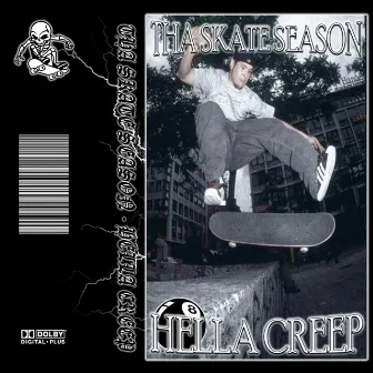 Tha Skate Season by Hella Creep