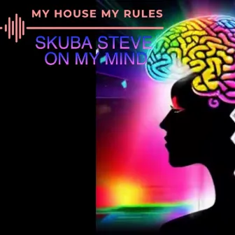 On My Mind by Skuba Steve