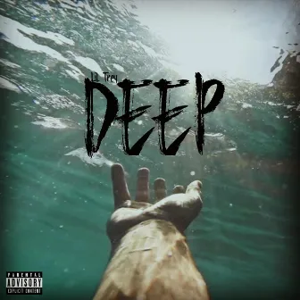 Deep by Lil Trey