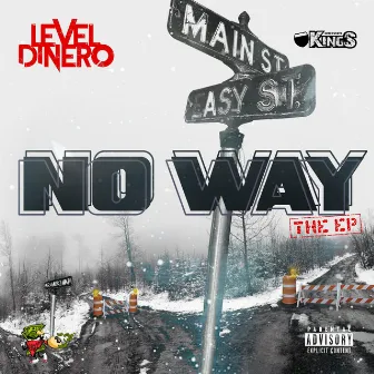 No Way (The EP) by Level Dinero