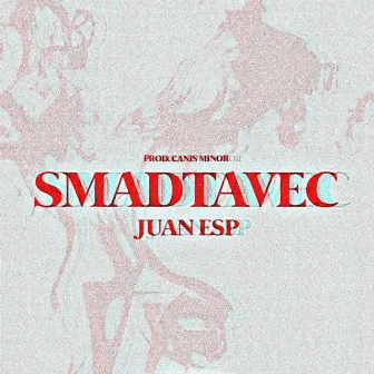 Smadtavec by Juan Esp