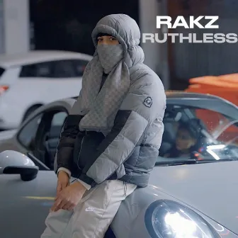 Ruthless by Rakz