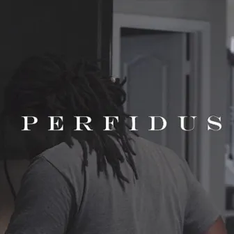 Perfidus by TYKI