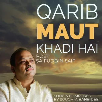 Qarib Maut Khadi Hai by Sougata Banerjee