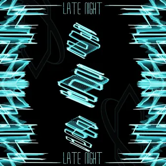 LATE NIGHT by Black N White