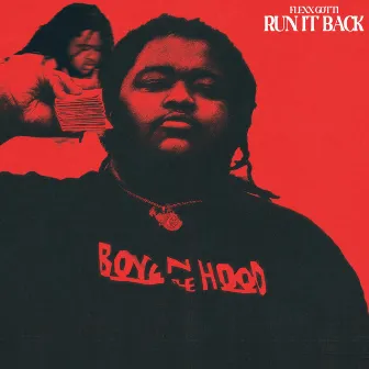 Run it Back by Flexx Gotti