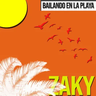 Bailando En La Playa by Zaky