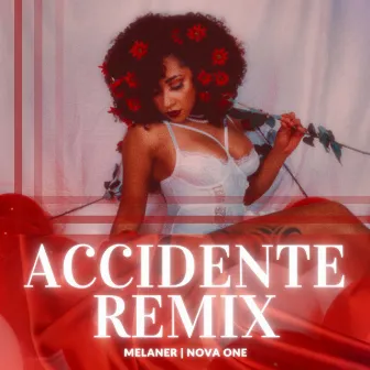 Accidente (Nova One Remix) by Melaner