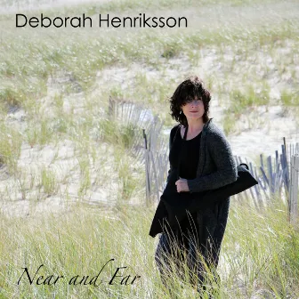 Near and Far by Deborah Henriksson