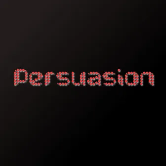 Persuasion by Bill Keith