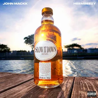 Slow It Down (feat. Heembeezy) [Remix] by John Mackk