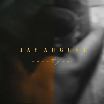 About You by Jay August