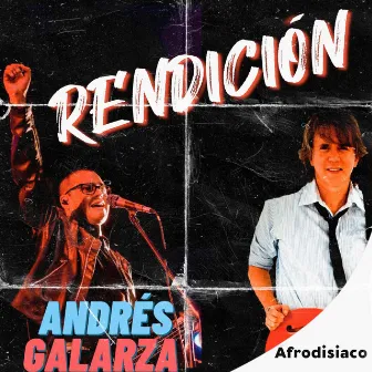 Rendición by Andres Galarza