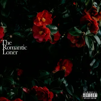 The Romantic Loner by Fuego Bentley