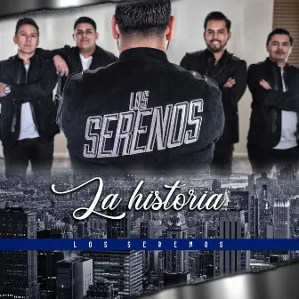 La Historia by Los Serenos