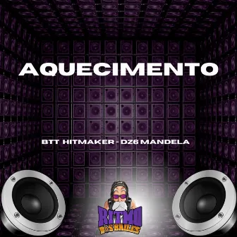 Aquecimento by BTT HITMAKER