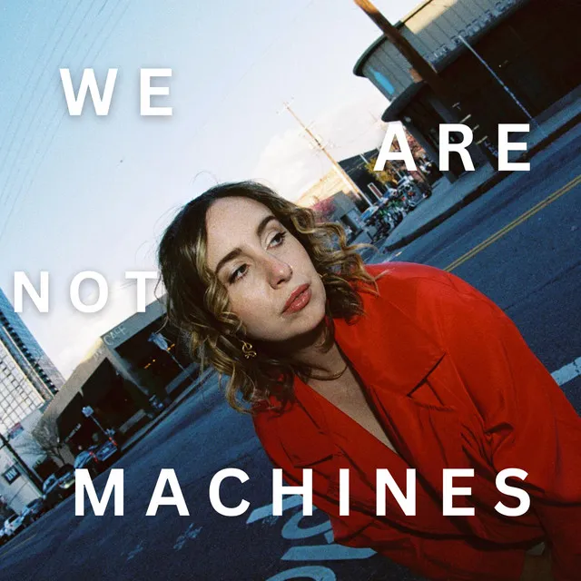 We Are Not Machines