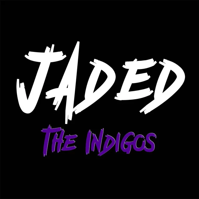 Jaded