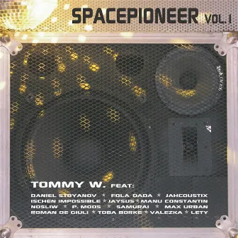 Spacepioneer Vol. 1 by Tommy W.