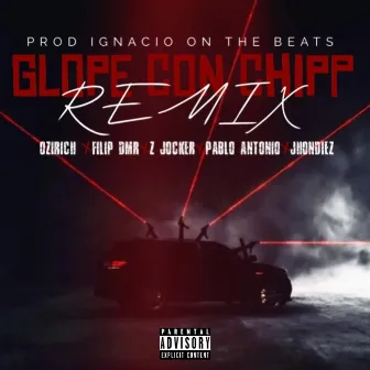 Glope Con Chipp (Remix) by Jhondiez