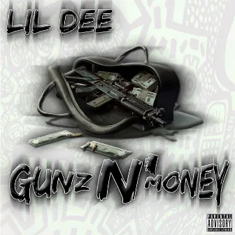 Gunz N' Money by Lil Dee