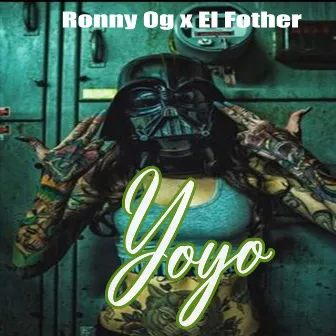 YOYO by Ronny OG