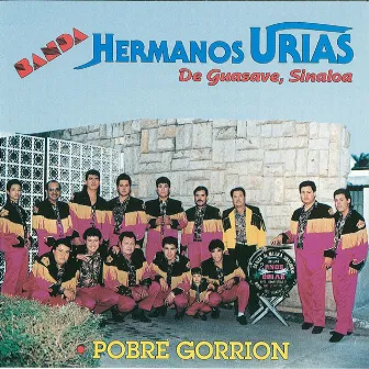 Pobre Gorrion by Banda Hermanos Urias