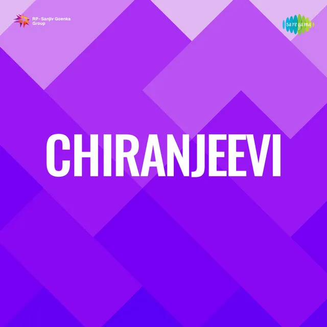 Chiranjeevi (Original Motion Picture Soundtrack)