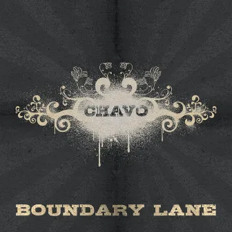 Boundary Lane by Chavo