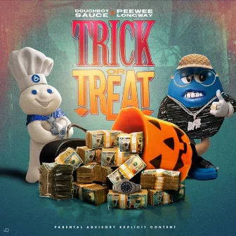 Trick Or Treat by Doughboy Sauce