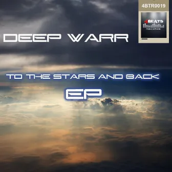 To the Stars & Back by Deep Warr