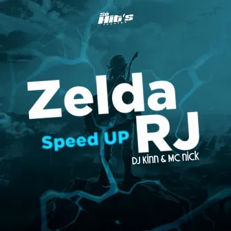 Zelda Rj (Speed UP) by DJ Kinn