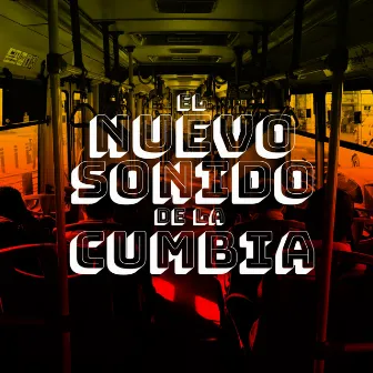 El Nuevo Sonido de la Cumbia by Real Cumbia Activa RCA