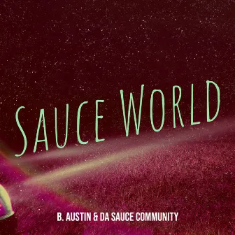 Sauce World by Da Sauce Community