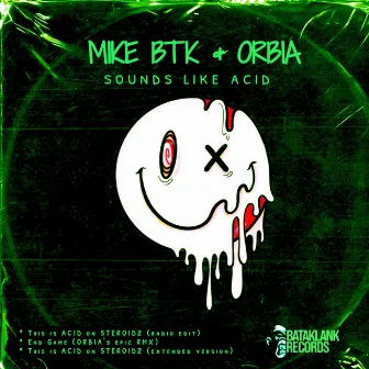 Soundz Like ACID by Orbia