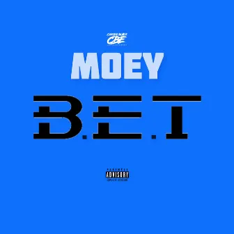 B.E.T by Moey