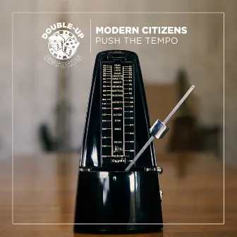 Push the Tempo (Edit) by Modern Citizens