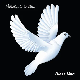 Bless Man by Destiny