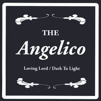 Loving Lord/Dark To Light [CD Single] by Angelico