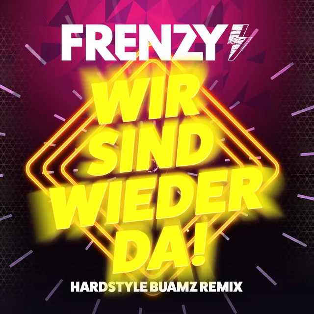 Wir sind wieder da - Hardstyle Buamz Remix Extended