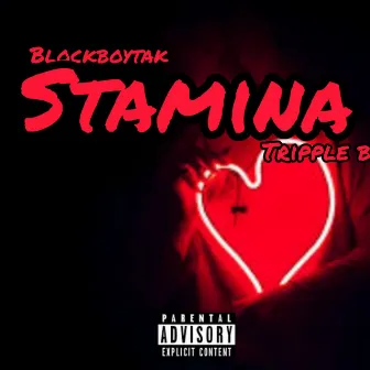 STAMINA by Tripple B