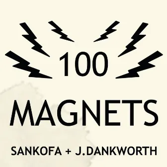 100 Magnets by J. Dankworth