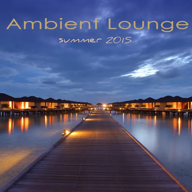 Ambient Lounge Summer 2015