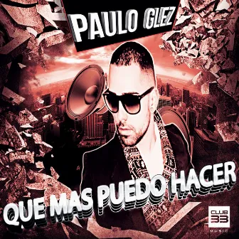 Que Mas Puedo Hacer (Radio Edit) by Paulo Glez