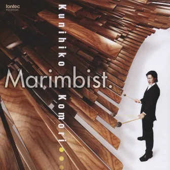 Marimbist. by Kunihiko Komori