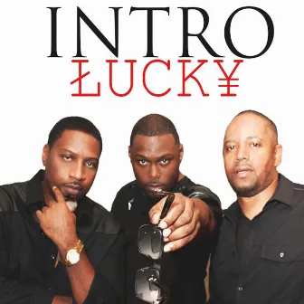 Lucky - Single by Intro