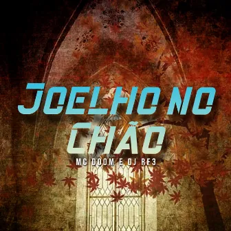 Joelho no Chão by MC Doom