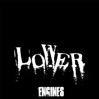 Engines by Lower