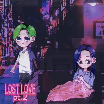 LOST LOVE pt.2 by Lil Leon